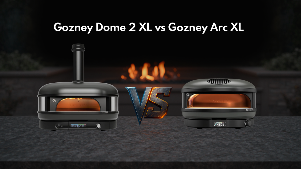 Gozney Dome 2 XL VS Gozney Arc XL